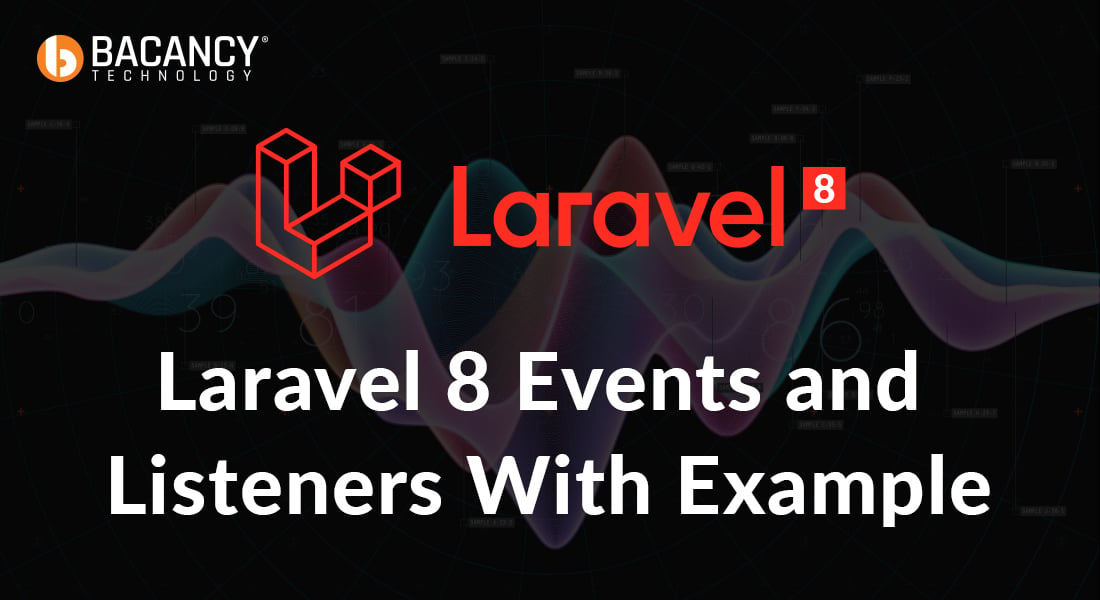 Laravel 8 Events and Listeners With Example