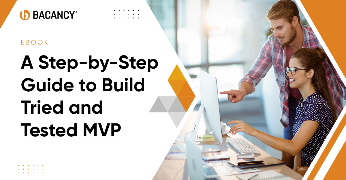 A Step-by-Step Guide To Build Tried And Tested MVP [E-book]